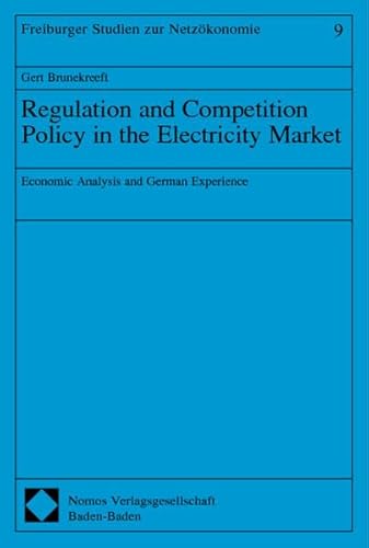 9783832903183: Regulation and Competition Policy in the Electricity Market: Economic Analysis and German Experience