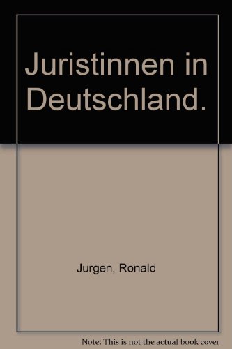 Juristinnen in Deutschland. (9783832903596) by Ronald Jurgen