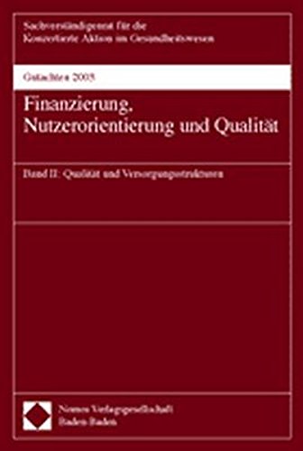 Beispielbild fr Gutachten 2003: Finanzierung, Nutzerorientierung Und Qualitat: Qualitat Und Versorgungsstrukturen (Volume 2) zum Verkauf von Anybook.com