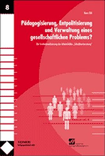 9783832904227: Pdagogisierung, Entpolitisierung und Verwaltung eines gesellschaftlichen Problems?: Die Institutionalisierung des Arbeitsfeldes -Schuldnerberatung-