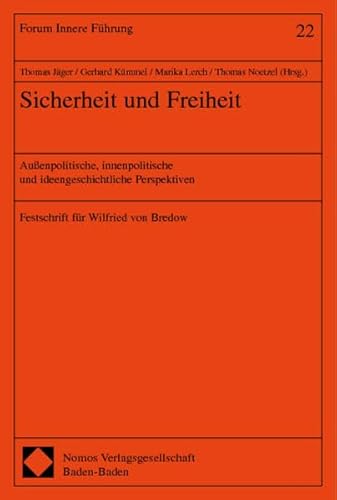 9783832904432: Sicherheit und Freiheit: Auenpolitische, innenpolitische und ideengeschichtliche Perspektiven