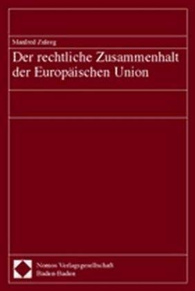 Stock image for Der rechtliche Zusammenhalt der Europischen Union for sale by text + tne