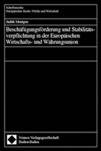 9783832905156: Beschftigungsfrderung und Stabilittsverpflichtung in der Europischen Wirtschafts- und Whrungsunion