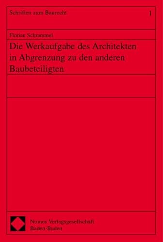 9783832906054: Die Werkaufgabe des Architekten in Abgrenzung zu den anderen Baubeteiligten.