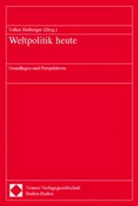 9783832906474: Weltpolitik Heute: Grundlagen Und Perspektiven