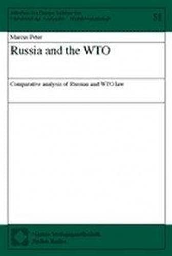 Stock image for Russia and the WTO: Comparative Analysis of Russian and WTO Law (Schriften des Europa-Instituts der Universitat des Saarlandes - Rechtswissenschaft) for sale by Wallace Books