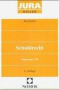 Schuldrecht: Allgemeiner Teil (German Edition) (9783832908669) by Eckert, Jorn