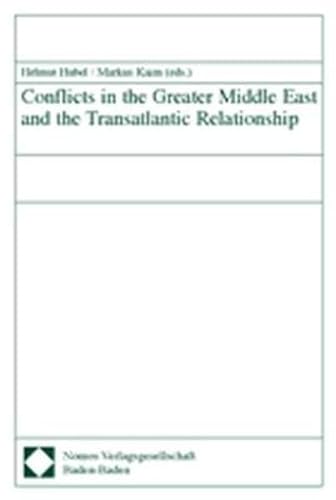 9783832908911: Conflicts in the Greater Middle East and the Transatlantic Relationship