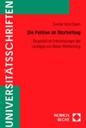 Beispielbild fr Die Petition im Strafvollzug: Dargestellt an Entscheidungen des Landtages von Baden-Wrttemberg: 420 zum Verkauf von Antiquariat Nam, UstId: DE164665634