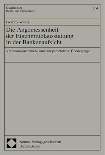 9783832908980: Die Angemessenheit in der Eigenmittelausstattung in der Bankenaufsicht: Verfassungsrechtliche und europarechtliche berlegungen: 59