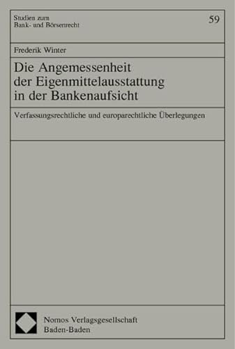 9783832908980: Die Angemessenheit in der Eigenmittelausstattung in der Bankenaufsicht: Verfassungsrechtliche und europarechtliche berlegungen: 59