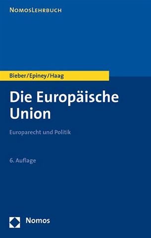 Beispielbild fr Die Europische Union : Europarecht und Politik zum Verkauf von Buchpark