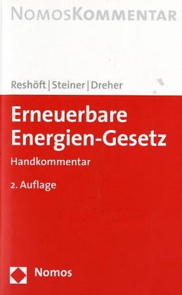 Erneuerbare Energien-Gesetz (EEG). Handkommentar - Reshöft, Jan, Sascha Steiner und Jörg Dreher