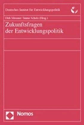 9783832910051: Zukunftsfragen Der Entwicklungspolitik