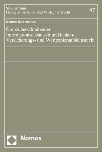 9783832910303: Grenzberschreitender Informationsaustausch im Banken-, Versicherungs- und Wertpapieraufsichtsrecht