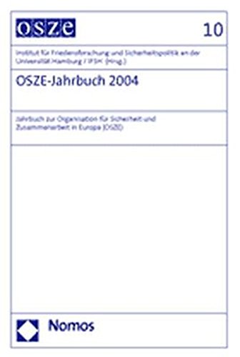 9783832911409: OSZE-Jahrbuch 2004: Jahrbuch zur Organisation fr Sicherheit und Zusammenarbeit in Europa (OSZE): Jahrbuch Zur Organisation Fur Sicherheit Und ... Europa (Osze) (Osze-jahrbuch / Osce Yearbook)