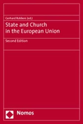 Imagen de archivo de State and Church in the European Union: In Conjunction With the European Consortium for State and Church Research Second Edition a la venta por Cronus Books