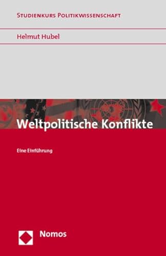 9783832913489: Weltpolitische Konflikte: Eine Einfhrung