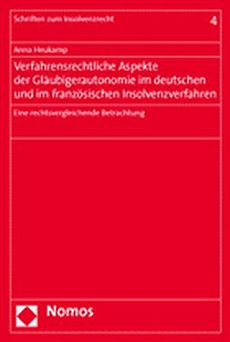 9783832915018: Verfahrensrechtliche Aspekte der Glubigerautonomie im deutschen und im franzsischen Insolvenzverfahren