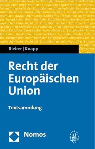 Imagen de archivo de Recht der Europischen Union Textsammlung a la venta por Antiquariat Glatzel Jrgen Glatzel