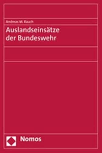 Stock image for Auslandseinstze der Bundeswehr for sale by Bernhard Kiewel Rare Books