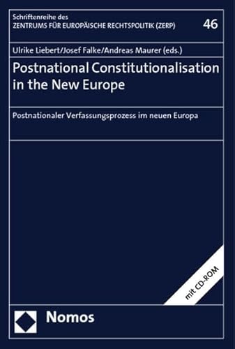 9783832916787: Postnational Constitutionalisation in the New Europe: Postnationaler Verfassungsprozess im neuen Europa