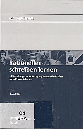 Beispielbild fr Rationeller schreiben lernen: Hilfestellung zur Anfertigung wissenschaftlicher (Abschluss-)Arbeiten zum Verkauf von medimops