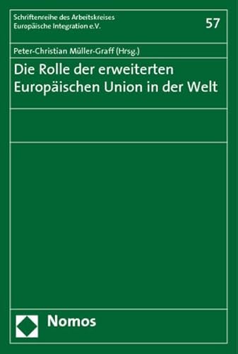 Imagen de archivo de Die Rolle der erweiterten europischen Union in der Welt a la venta por medimops