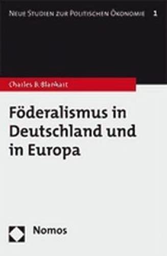 9783832924041: Foderalismus in Deutschland Und in Europa: 1 (Neue Studien zur Politischen Okonomie)