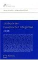 Imagen de archivo de Jahrbuch der Europischen Integration 2006 a la venta por medimops