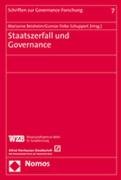 Stock image for Staatszerfall und Governance (Schriften zur Governance-Forschung, Band 7) for sale by medimops