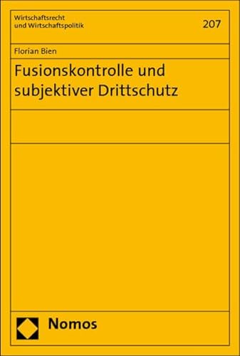 Stock image for Fusionskontrolle und subjektiver Drittschutz. for sale by Antiquariat + Verlag Klaus Breinlich