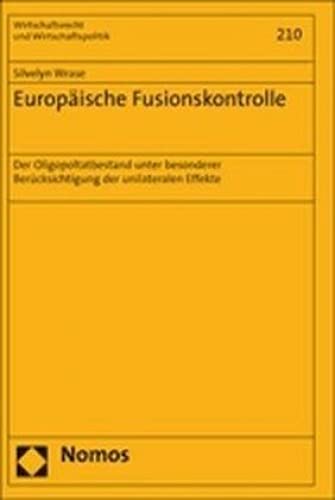 9783832926564: Europische Fusionskontrolle: Der Oligopoltatbestand unter besonderer Bercksichtigung der unilateralen Effekte