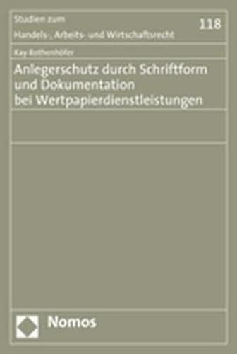 Stock image for Anlegerschutz durch Schriftform und Dokumentation bei Wertpapierdienstleistungen for sale by Buchpark