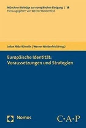 Stock image for Europaische Identitat: Voraussetzungen Und Strategien: 18 (Munchner Beitrage Zur Europaischen Einigung) for sale by WorldofBooks