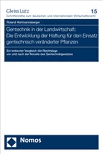 9783832929183: Gentechnik in der Landwirtschaft: Die Entwicklung der Haftung fr den Einsatz gentechnisch vernderter Pflanzen: Ein kritischer Vergleich der ... nach der Novelle des Gentechnikgesetzes: 15