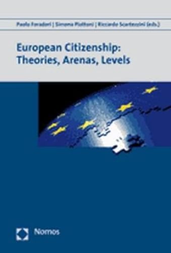 9783832929404: European Citizenship: Theories, Arenas, Levels