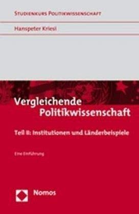 Beispielbild fr Vergleichende Politikwissenschaft 2: Institution und Lnderbeispiele. Eine Einfhrung zum Verkauf von medimops