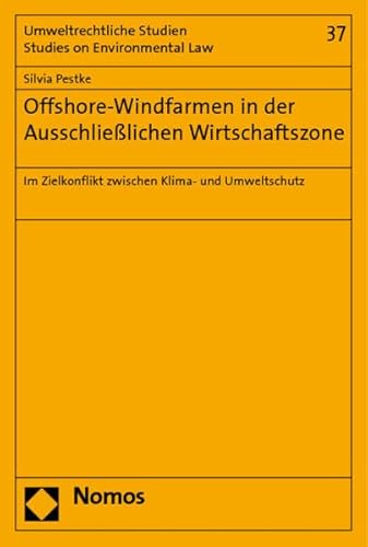 9783832931322: Offshore-Windfarmen in der Ausschlielichen Wirtschaftszone: Im Zielkonflikt zwischen Klima- und Umweltschutz: 37