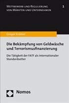 9783832931865: Die Bekmpfung von Geldwsche und Terrorismusfinanzierung: Die Ttigkeit der FATF als internationaler Standardsetter