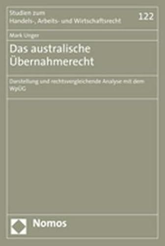 Stock image for Das australische bernahmerecht Darstellung und rechtsvergleichende Analyse mit dem WpG for sale by Buchpark