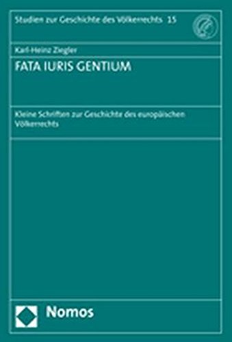 9783832932633: FATA IURIS GENTIUM: Kleine Schriften zur Geschichte des europischen Vlkerrechts