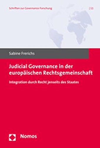 9783832933104: Judicial Governance in der europischen Rechtsgemeinschaft: Integration durch Recht jenseits des Staates: 11