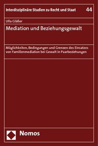9783832933913: Mediation und Beziehungsgewalt: Mglichkeiten, Bedingungen und Grenzen des Einsatzes von Familienmediation bei Gewalt in Paarbeziehungen: 44