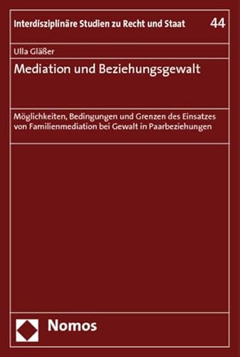 9783832933913: Mediation und Beziehungsgewalt: Mglichkeiten, Bedingungen und Grenzen des Einsatzes von Familienmediation bei Gewalt in Paarbeziehungen: 44