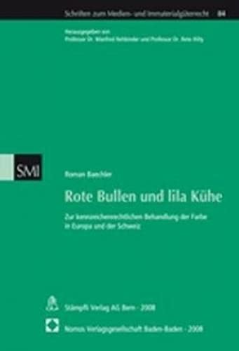 9783832934439: Rote Bullen und lila Khe: Zur kennzeichenrechtlichen Behandlung der Farbe in Europa und der Schweiz