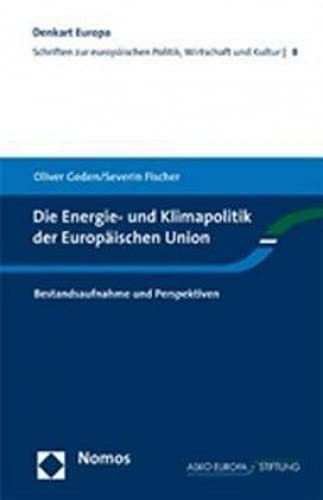 Beispielbild fr Die Energie- und Klimapolitik der Europischen Union: Bestandsaufnahme und Perspektiven zum Verkauf von medimops