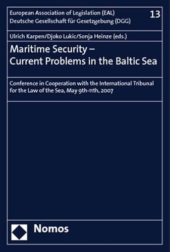 9783832937102: Maritime Security: Current Problems in the Baltic Sea: Conference in Cooperation With the International Tribunal for the Law of the Sea, May 9-11, 2007