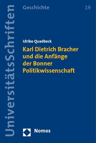9783832937409: Karl Dietrich Bracher und die Anfnge der Bonner Politikwissenschaft: 19