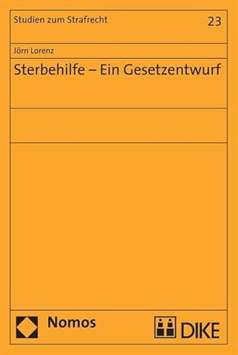 9783832938222: Sterbehilfe - Ein Gesetzentwurf